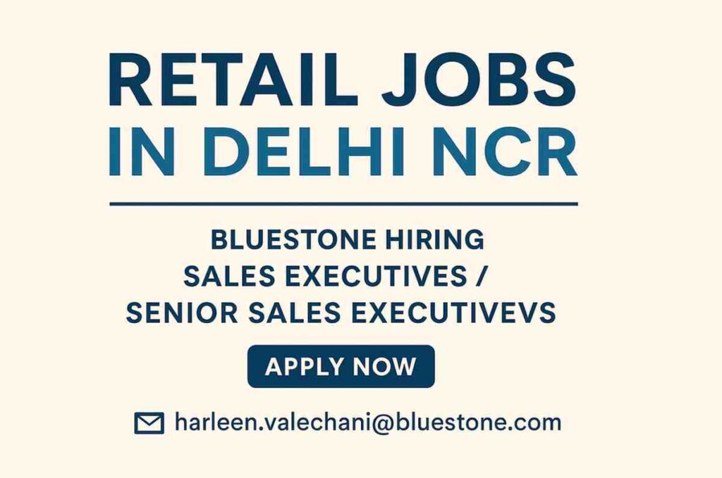 Retail Jobs in Delhi NCR