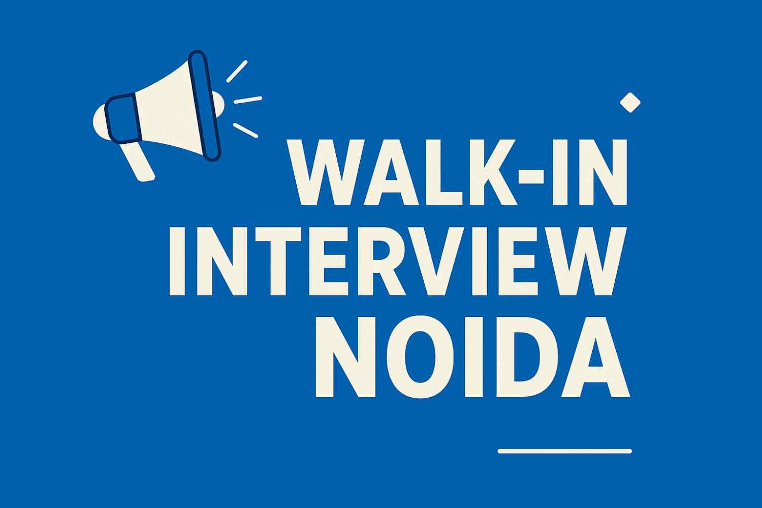 Walk In Interview Noida