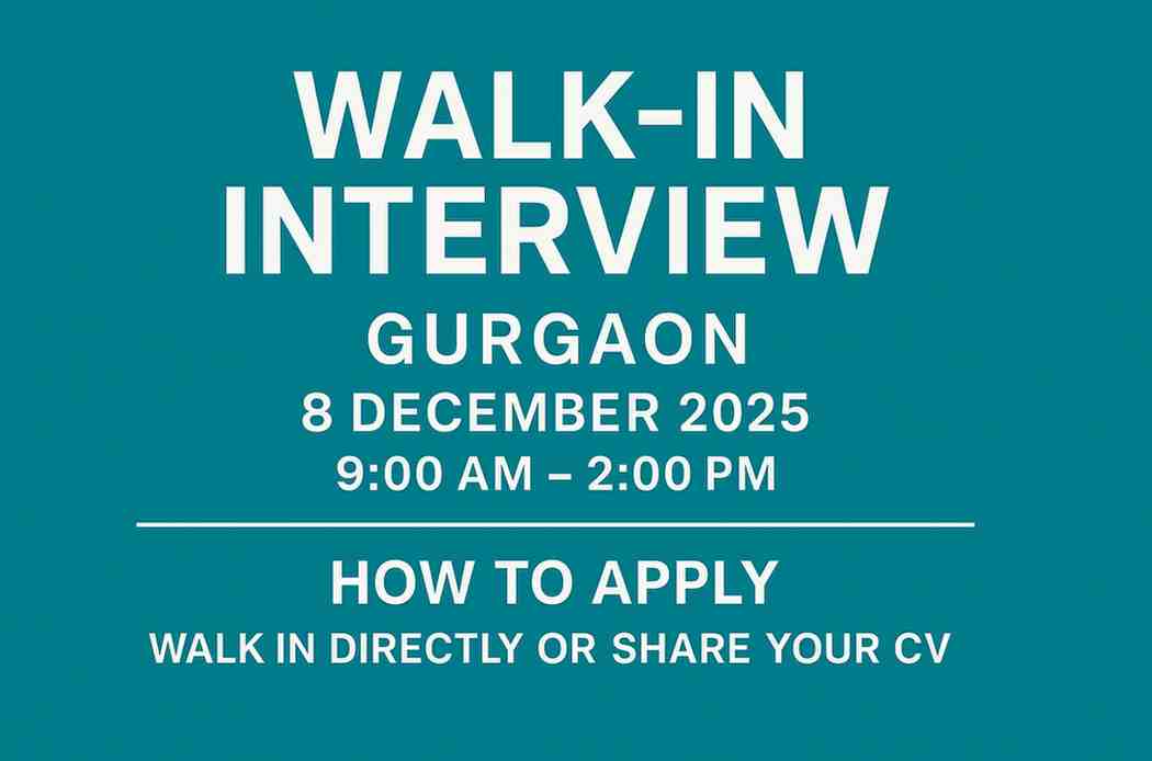 Walk In Interview Gurgaon
